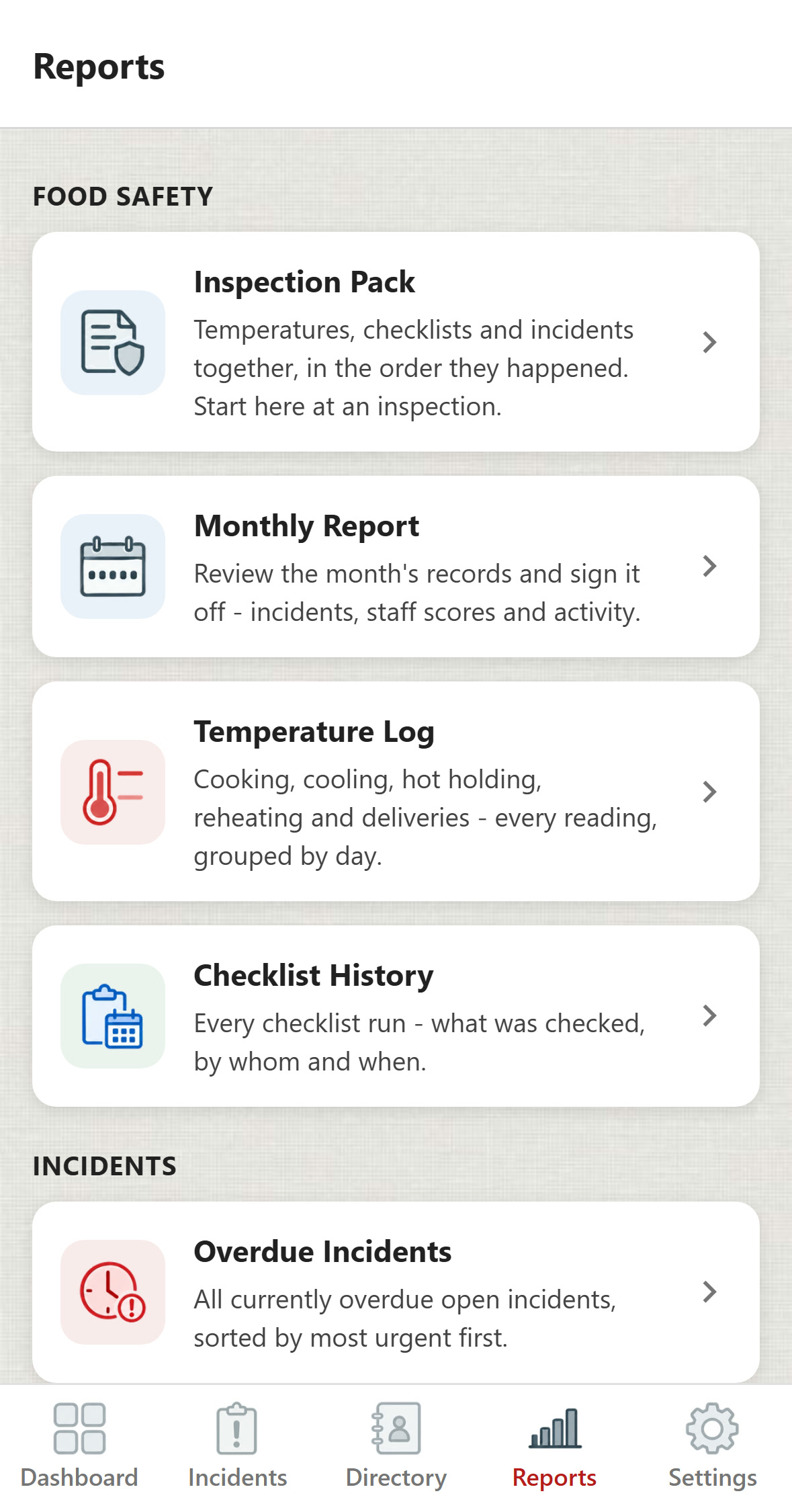 ChefsRecords Reports screen. Under Food safety: Inspection Pack, temperatures, checklists and incidents together, start here at an inspection; Monthly Report, review the month's records and sign it off; Temperature Log, cooking, cooling, hot holding, reheating and deliveries, every reading grouped by day; Checklist History, every checklist run, what was checked, by whom and when. Under Incidents: Overdue Incidents.