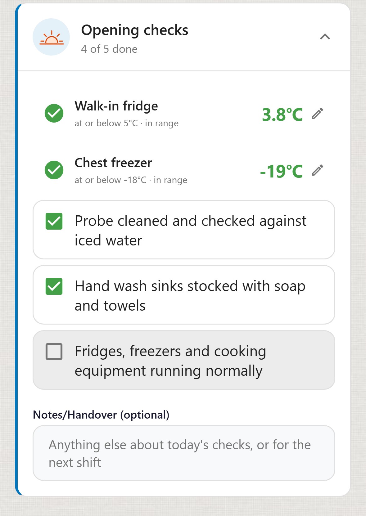 ChefsRecords, Checklists, Opening Checks, 4 of 5 done. Walk-in fridge 3.8&deg;C in green, at or below 5&deg;C, in range. Chest freezer -19&deg;C in green, at or below -18&deg;C, in range. Probe cleaned and checked against iced water, ticked. Hand wash sinks stocked with soap and towels, ticked. Fridges, freezers and cooking equipment running normally, not yet ticked. A Notes and Handover box below.