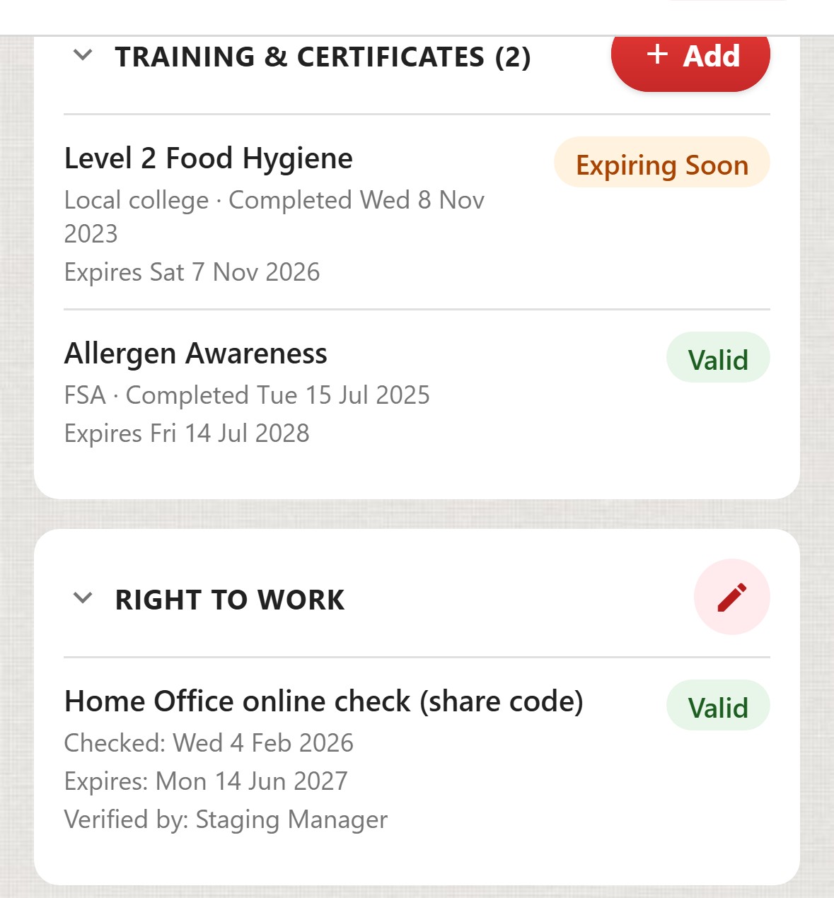 ChefsRecords, a staff file. Training & Certificates (2), with an Add button. Level 2 Food Hygiene: Local college, Completed Wed 8 Nov 2023, Expires Sat 7 Nov 2026, marked Expiring Soon in amber. Allergen Awareness: FSA, Completed Tue 15 Jul 2025, Expires Fri 14 Jul 2028, marked Valid in green. Below it, Right to work, with an edit button: Home Office online check (share code), Checked: Wed 4 Feb 2026, Expires: Mon 14 Jun 2027, Verified by: Staging Manager, marked Valid in green.